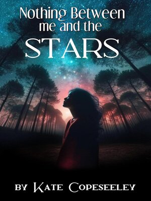 cover image of Nothing Between Me and the Stars